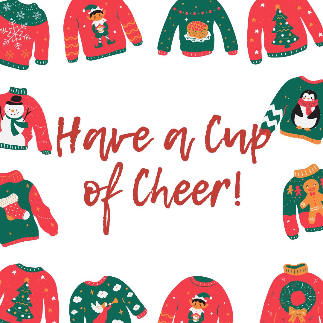 Christmas Ugly Sweater have a cup of cheer Christmas Tag
