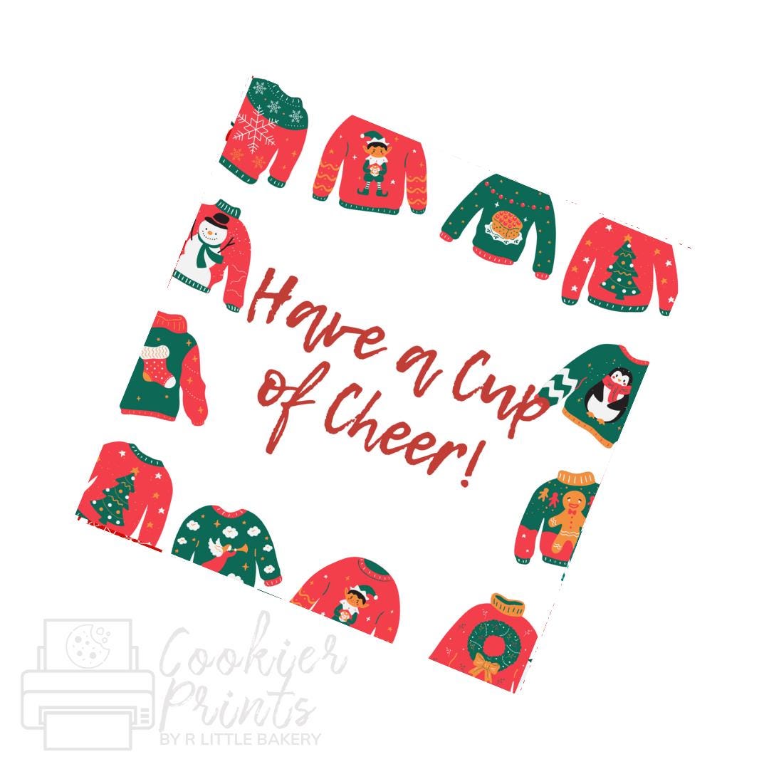 Christmas Ugly Sweater have a cup of cheer Christmas Tag